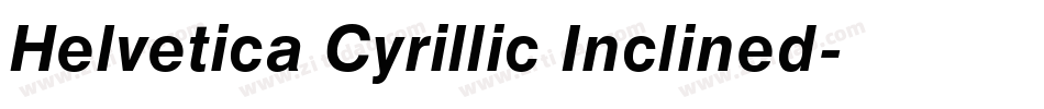 Helvetica Cyrillic Inclined字体转换
